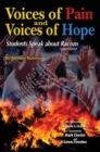Voices of Pain and Voices of Hope: Students Speak About Racism - Book