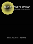The Actor's Book : Study, Analysis, Rehearsal, Performance - Book