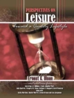 Perspectives on Leisure: Toward a Quality Lifestyle - Book