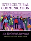 Intercultural Communication: An Ecological Approach - Book
