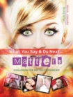 What You Say and Do Next... Matters - Book