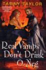 Real Vamps Don't Drink O-Neg - Book