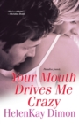 Your Mouth Drives Me Crazy - Book