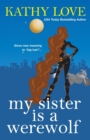 My Sister is a Werewolf - Book