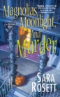 Magnolias, Moonlight, And Murder - Book