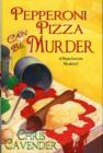 Pepperoni Pizza Can Be Murder - Book