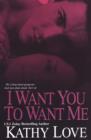 I Want You To Want Me - eBook