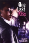 One Last Kiss - Mary Wilbon