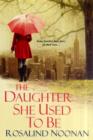 The Daughter She Used To Be - Book