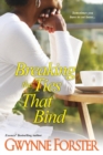Breaking The Ties That Bind - Book