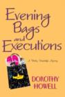 Evening Bags And Executions - Book