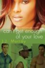 Can't Get Enough of Your Love - eBook
