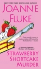 Strawberry Shortcake Murder : A Hannah Swensen Mystery - Book