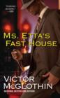 Ms. Etta's Fast House - eBook
