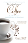 The Healing Powers of Coffee - eBook