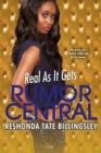 Real As It Gets : RUMOR CENTRAL - Book