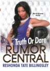 Truth Or Dare : The Rumor Central Series - Book