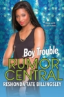 Boy Trouble : The Rumor Central Series - Book