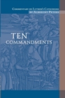 Commentary on Luther's Catechisms, Ten Commandments - Book