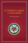 Luther's Large Catechism with Study Questions - Book
