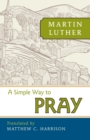 A Simple Way to Pray - Book