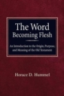The Word Becoming Flesh - Book