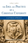 The Idea and Practice of a Christian University - Book