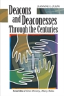 Deacons and Deaconesses Through the Centuries - Book