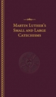 Luther's Small and Large Catechisms - Book