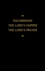 Chemnitz's Works, Volume 5 (Enchiridion/Lord's Supper/Lord's Prayer) - Book