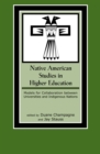 Native American Studies in Higher Education : Models for Collaboration between Universities and Indigenous Nations - Book