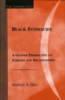 Black Intimacies : A Gender Perspective on Families and Relationships - Book
