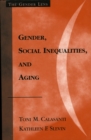 Gender, Social Inequalities, and Aging - Book