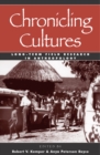 Chronicling Cultures : Long-Term Field Research in Anthropology - Book