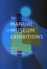 The Manual of Museum Exhibitions - Book