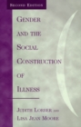 Gender and the Social Construction of Illness - Book
