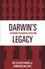 Darwin's Legacy : Scenarios in Human Evolution - Book