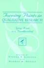 Turning Points in Qualitative Research : Tying Knots in a Handkerchief - Book
