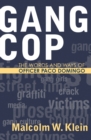 Gang Cop : The Words and Ways of Officer Paco Domingo - Book