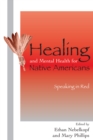 Healing and Mental Health for Native Americans : Speaking in Red - Book