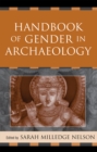 Handbook of Gender in Archaeology - Book