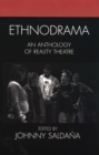 Ethnodrama : An Anthology of Reality Theatre - Book