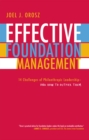 Effective Foundation Management : 14 Challenges of Philanthropic Leadership--And How to Outfox Them - Book