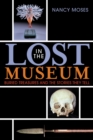Lost in the Museum : Buried Treasures and the Stories They Tell - Book