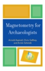 Magnetometry for Archaeologists - Book