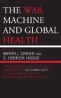 The War Machine and Global Health - Book