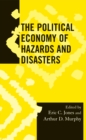 The Political Economy of Hazards and Disasters - Book