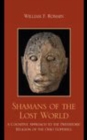 Shamans of the Lost World : A Cognitive Approach to the Prehistoric Religion of the Ohio Hopewell - Book