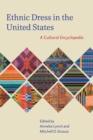 Ethnic Dress in the United States : A Cultural Encyclopedia - Book