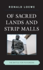 Of Sacred Lands and Strip Malls : The Battle for Puvungna - Book